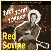 Red Sovine - Gonna Shake This Shack Tonight - Juke Joint Johnny